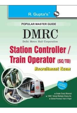 DMRC: Station Controller/Train Operator (SC/TO) Recruitment Exam Guide